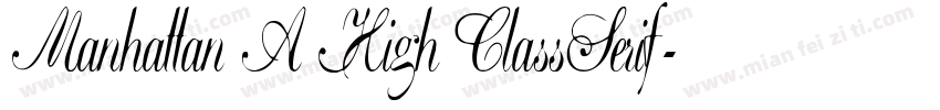 Manhattan A High ClassSerif字体转换